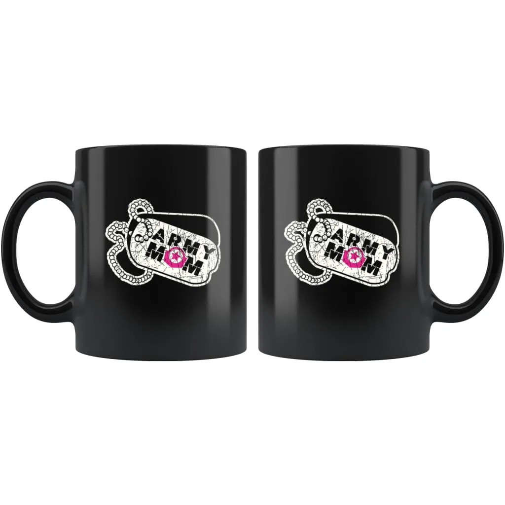 Army Mom Coffee Mug 11oz Black Coffee Mugs