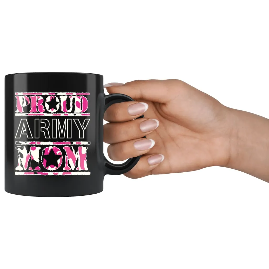 Army Mom Mug Proud Army Mom 11oz Black Coffee Mugs